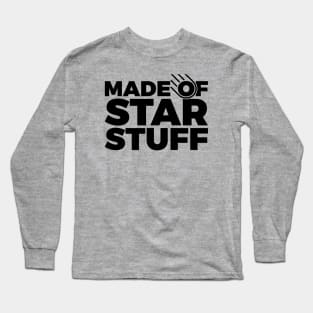 Space Made Of Star Stuff Long Sleeve T-Shirt